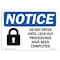 Signmission Safety Sign, OSHA Notice, 7" Height, 10" Width, NOTICE Do Not Enter Until Lock Out Sign, Landscape OS-NS-D-710-L-15445 - alternate 1